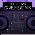 Your first mix 